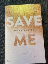 Save Me von Mona Kasten (2018 Taschenbuch) Band 1 Roman Zustand Gut