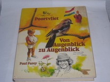 Poortvliet, Rien: Von Augenblick zu Augenblick : dies u