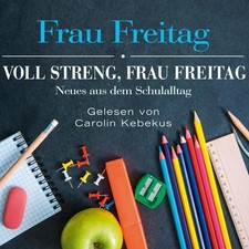 Voll streng, Frau Freitag, 3