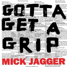 Mick Jagger Gotta Getta Grip