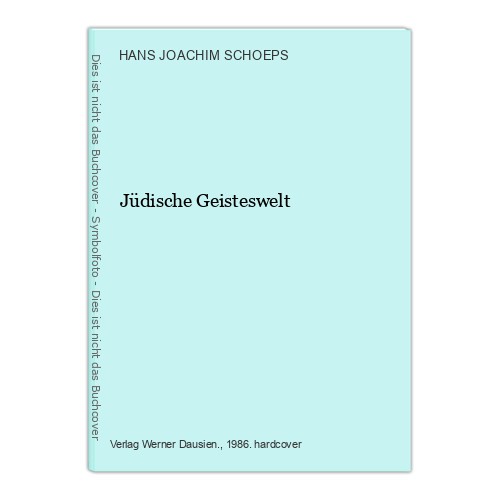 Jüdische geisteswelt schoeps - geisteswelt,