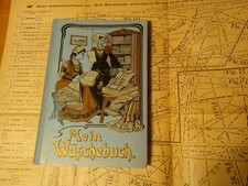 Schneeweiss: Mein Wäschebuch 1903 Weißnäherei Pflege etc. mit Schnittmusterbogen