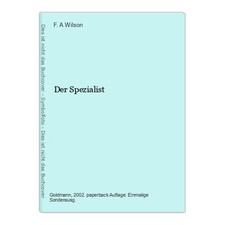 Der Spezialist Wilson, F. A.: