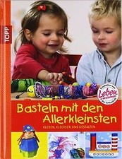 Basteln mit den Allerkleinsten: Kleben, klecksen un... | Buch | Zustand sehr gut