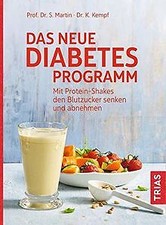 Das neue Diabetes-Programm: Mit Protein-Shakes den ... | Buch | Zustand sehr gut