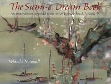 The Sumi-E Dream Book: An Impressionist Approach to... | Buch | Zustand sehr gut