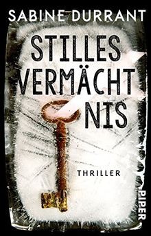 Stilles vermächtnis thriller - stilles,