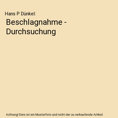 Beschlagnahme durchsuchung - -,