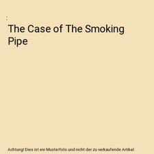 The Case of The Smoking Pipe