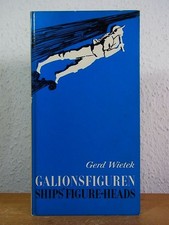 Galionsfiguren - Ships' Figure-Heads [Deutsch - English] Wietek, Gerd: