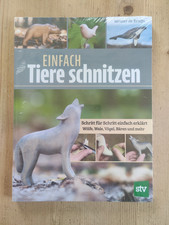 Einfach Tiere schnitzen ·