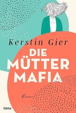 Die Mütter-Mafia *** WIE NEU