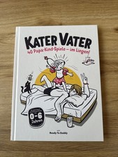 Kater Vater: 40 Papa-Kind-Spiele im Liegen – Für übermüdete Papas und hellwache