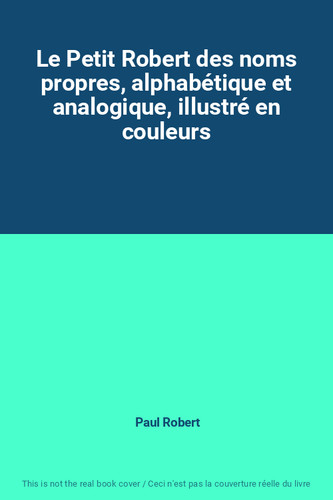 Petit robert des noms - petit,