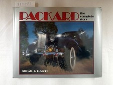 Packard: The Complete Story Scott, Michael G. H.: