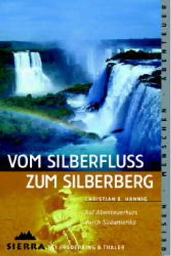Vom silberfluss zum silberberg - vom,