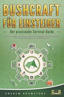 Bushcraft für einsteiger - fÜr,