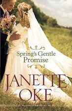 Janette Oke Spring`s Gentle