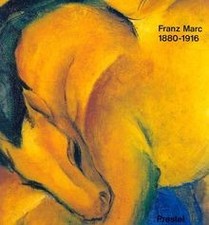 Franz Marc 1880-1916 von not