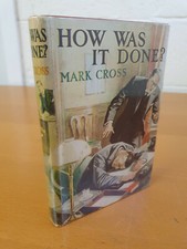 MARK CROSS How Was it Done? -