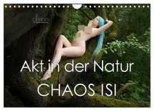 Akt in der Natur - Chaos Isi (Wandkalender 2026 DIN A4 quer), CALVENDO Monatskal