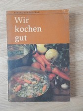 Wir kochen gut Kochbuch