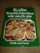 Kalte Köstlichkeiten wie noch