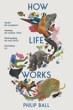 How Life Works A User's Guide