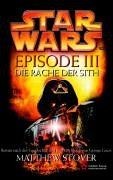 Star Wars Episode III, Die Rache der Sith  von Stover, M... | Buch | Zustand gut