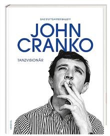 John cranko tanzvisionär - tanzvisionär, von
