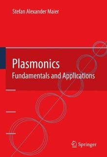 Plasmonics fundamentals and - plasmonics:,