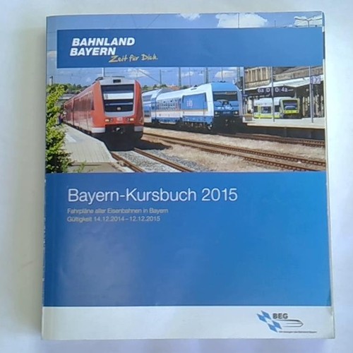 Bayern kursbuch 2015 - bayern-kursbuch,