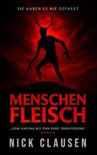 Menschenfleisch: Ein