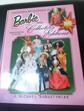 Collector`s Encyclopedia of Barbie Doll Collector`s Editions Augustyniak