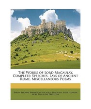 The Works of Lord Macaulay