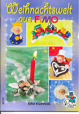 Weihnachtswelt aus FIMO Basteln Handarbeit Bücherzauber Verlag 1. Auflage 2006