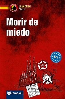 Morir miedo spanisch b2 - morir,