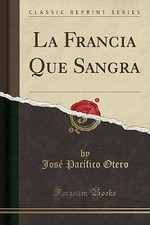 La Francia Que Sangra Classic