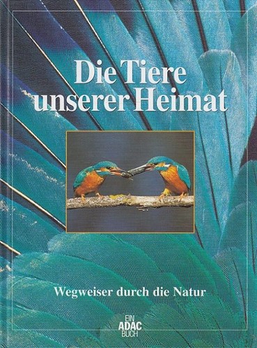 Die tiere unserer - tiere, heimat.