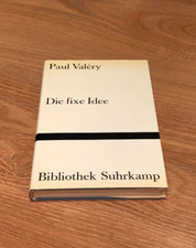 Paul Valery - Die fixe Idee |