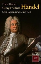 Georg Friedrich Händel: Sein Leben und seine Zeit v... | Buch | Zustand sehr gut