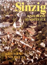 Sinzig und seine Stadtteile - gestern und heute - J. Haffke, B. Komm