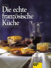 Die echte französische - , küche