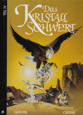 Das Kristallschwert Teil IV / 1994 Goupil & Crisse