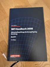 WP-Handbuch 2008 Band II Wirtschaftsprüfung Rechnungslegung 13. Auflage IDW 
