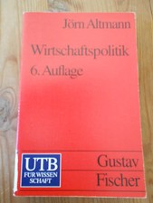 Wirtschaftspolitik von Jörn Altmann. UTB Wissenschaft