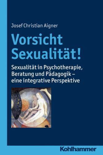 Vorsicht sexualitat - vorsicht, sexualitat!