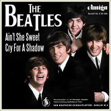 7" THE BEATLES Ain't She Sweet / Cry For A Shadow AMIGA 450466 DDR 1964