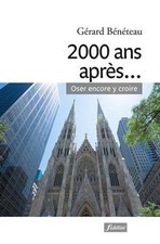 2000 ans après... : Oser encore y croire von Beneteau, G... | Buch | Zustand gut