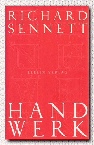 Handwerk richard sennett - handwerk,